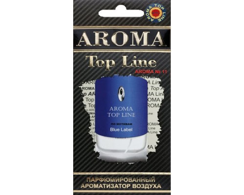 АРОМАТИЗАТОР AROMA TOP LINE  №11 BLUE LABEL БУТЫЛОЧКА                                               
